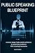 Public Speaking Blueprint by Laurel Kingston