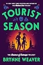 Tourist Season by Brynne Weaver