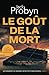Le Goût de la Mort: Un Thriller Policier Britannique (Les enquêtes du Sergent Détective Tomek Bowen) (French Edition)