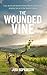 The Wounded Vine