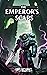 The Emperor’s Scars: A Deat...