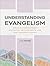 Understanding Evangelism: B...
