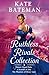 The Ruthless Rivals Collection: Desert Island Duke, the phantom of Drury Lane, and A Scandal In July.