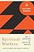 Spiritual Warfare (Holy Spirit Essentials) by Neil T. Anderson