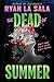 The Dead of Summer