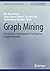 Graph Mining: Practical Use...