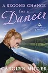 A Second Chance for the Dancer by Carolyn   Miller