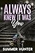 Always Knew It Was You (Pin...