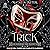 Trick (Foolish Kingdoms #1)