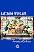 Ditching the Guff by Veronica Cookson