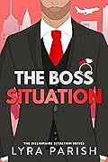 The Boss Situation