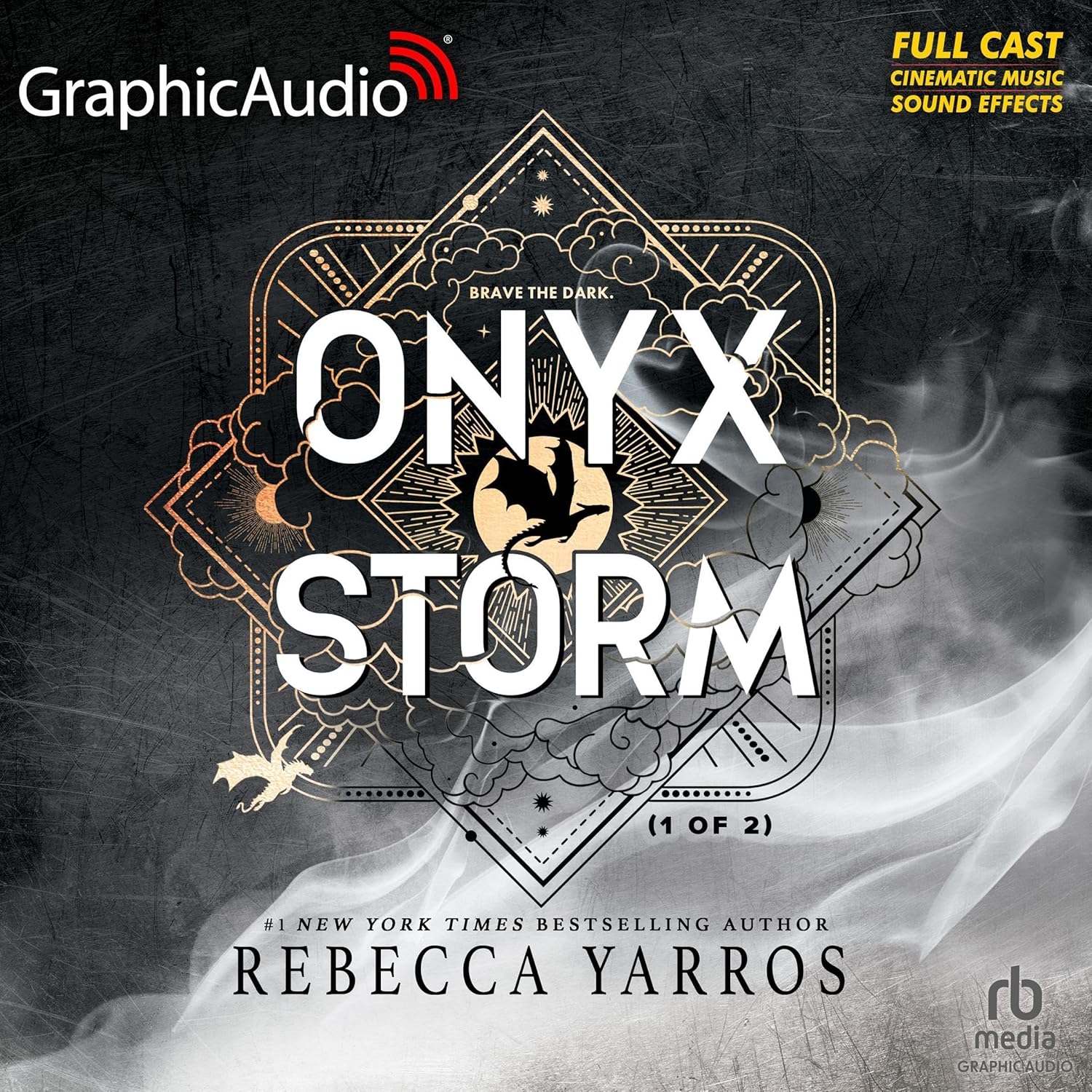 Onyx Storm (Part 1 of 2) [Dramatized Adaptation] (The Empyrean, #3)