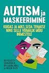 Autism ja maskeer...