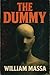The Dummy: A Supernatural Horror Short Story (Haunted and Cursed Collection Book 1)