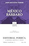 México bárbaro (Spanish Edition)