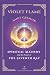 Violet Flame: Spiritual Alc...