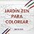 Jardines Zen para colorear by Marta Rivas