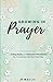 Growing In Prayer: A 5 Step...
