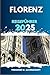 FLORENZ REISEFÜHRER : Entde...