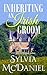 Inheriting an Irish Groom by Sylvia McDaniel Inheriting an Irish Groom by Sylvia McDaniel