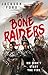 The Bone Raiders (The Rakada, #1)