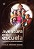 Aventura en la escuela: Una historia en tiempos de cuarentena (Spanish Edition)