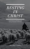 Resting in Christ...