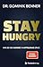 Stay Hungry: Was bei der Karriere im Mittelstand zählt. (German Edition)