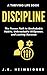 Discipline: The Proven Path...