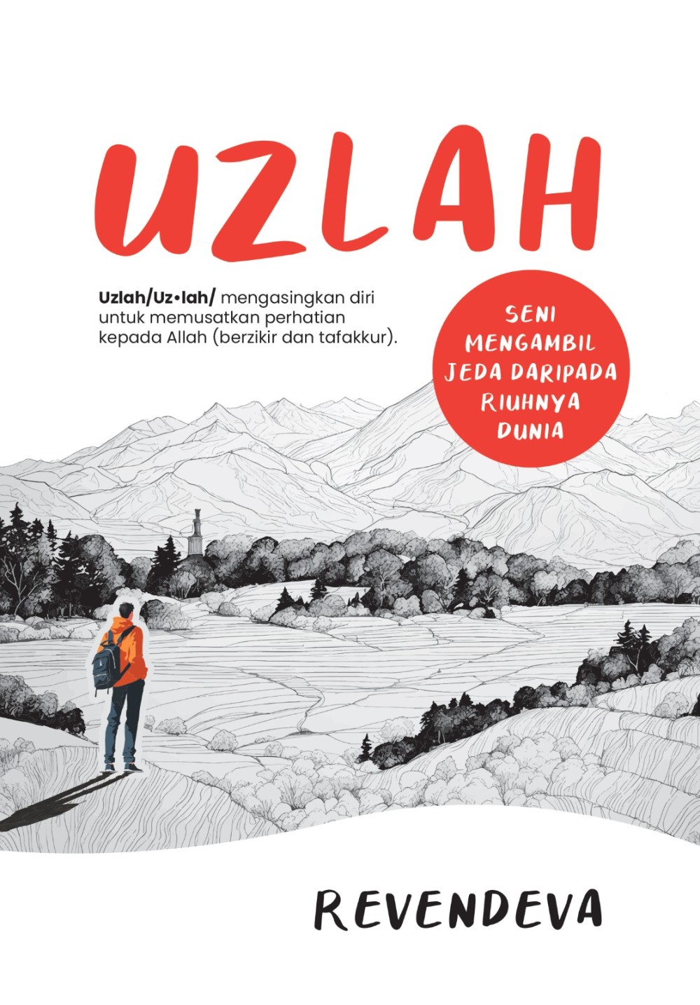 Uzlah: Seni Mengambil Jeda daripada Riuhnya Dunia