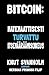 Bitcoin: Matemaattisesti turvattu itsemääräämisoikeus: Bitcoin: Sovereignty Through Mathematics Finnish Translation (Finnish Edition)