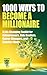 1000 Ways to Become a Milli...
