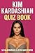 Kim Kardashian Quiz Book – ...