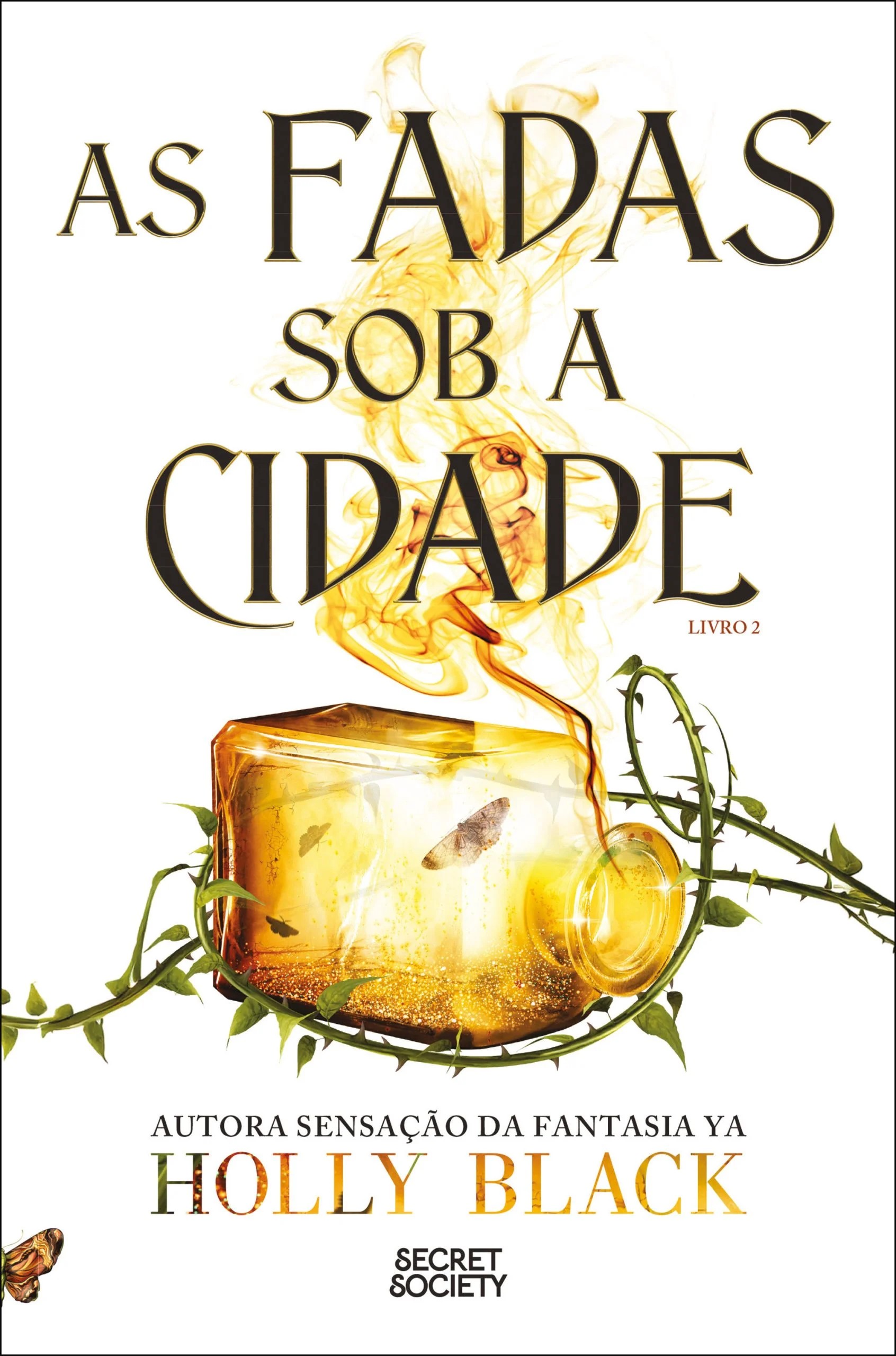 As Fadas sob a Cidade (Contos de Fadas Modernos, #2)