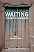 Waiting – A Project in Conversation (Edition Kulturwissenschaft Book 243)