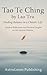 Tao Te Ching by Lao Tzu: Finding Balance in a Chaotic Life: Modern Reflections and Practical Insights on the Ancient Wisdom (The Sacred Path)