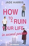 How to ruin your ...