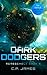 Dark Dodgers: A Humorous Space Opera (Reassembly, 6)