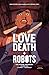 Love, Death + Robots: The Official Anthology: Volume 4 (Love, Death and Robots)