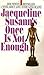Once Is Not Enough