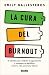 La cura del burnout by Emily Ballesteros La cura del burnout by Emily Ballesteros