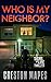 Who Is My Neighbor? by Creston Mapes