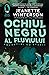 Ochiul negru al fluviului by Jeanette Winterson