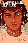 Blauwe lelie, Lily Blue by Maggie Stiefvater