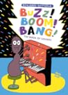 Buzz! Boom! Bang! by Benjamin Gottwald