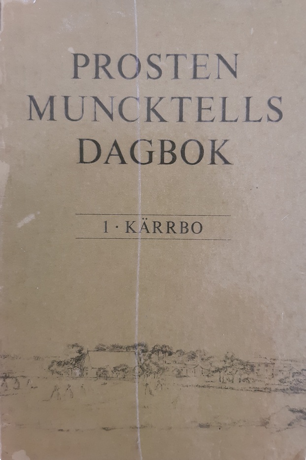 Prosten Muncktells dagbok. 1: Kärrbo, 26 september 1814 - 12 juni 1816