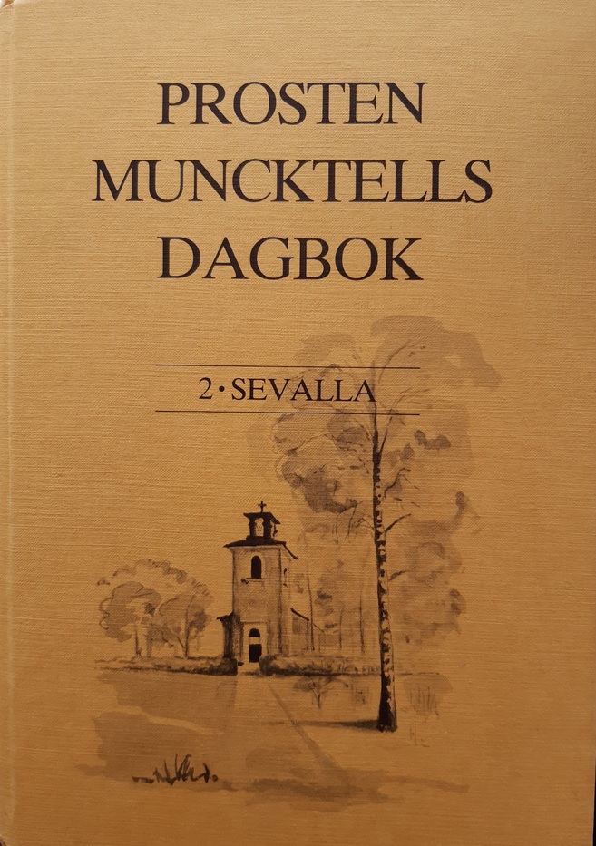 Prosten Muncktells dagbok. 2: Sevalla, 13 juni 1816 - 8 maj 1821