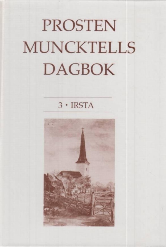 Prosten Muncktells dagbok. 3: Irsta, 1821 - 1829