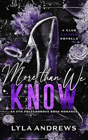More Than We Know (Club Caliber, #3)
