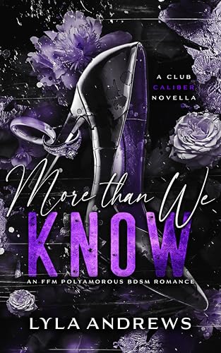 More Than We Know (Club Caliber, #3)